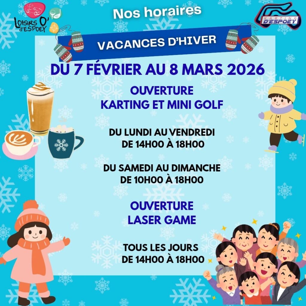 Horaires ouverture Vacances Hiver 2026